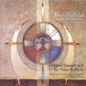 Ojibwe Original Soundtrack by Peter Buffet Album Cover 